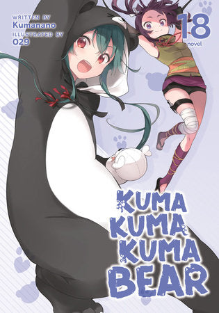 KUMA KUMA KUMA BEAR (Light Novel) Vol. 18 TP (Backorder, Allow 4-5 Weeks)