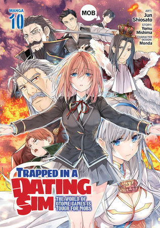 TRAPPED IN A DATING SIM: THE WORLD OF OTOME GAMES IS TOUGH FOR MOBS (Manga) Vol. 10 TP (Backorder, Allow 4-5 Weeks)