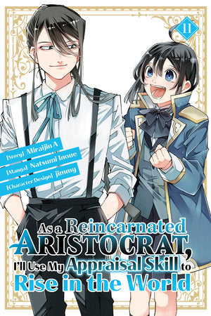 AS A REINCARNATED ARISTOCRAT, I'LL USE MY APPRAISAL SKILL TO RISE IN THE WORLD 11 (manga) TP (Backorder, Allow 4-5 Weeks)
