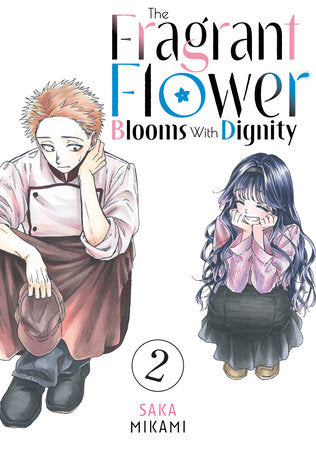 THE FRAGRANT FLOWER BLOOMS WITH DIGNITY 2 TP (Backorder, Allow 4-5 Weeks)