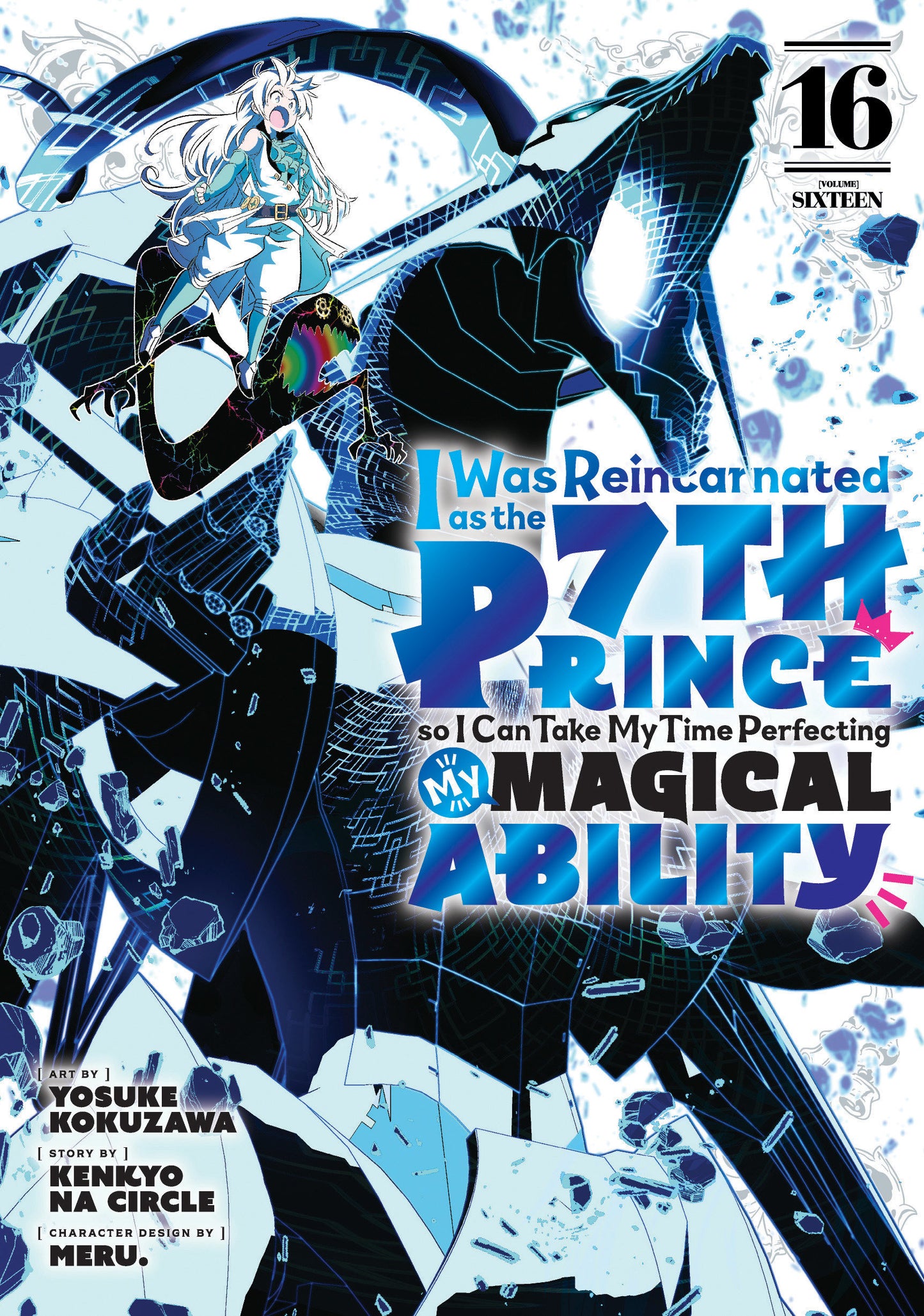 I WAS REINCARNATED AS THE 7TH PRINCE SO I CAN TAKE MY TIME PERFECTING MY MAGICAL ABILITY 16 TP (Backorder, Allow 4-5 Weeks)