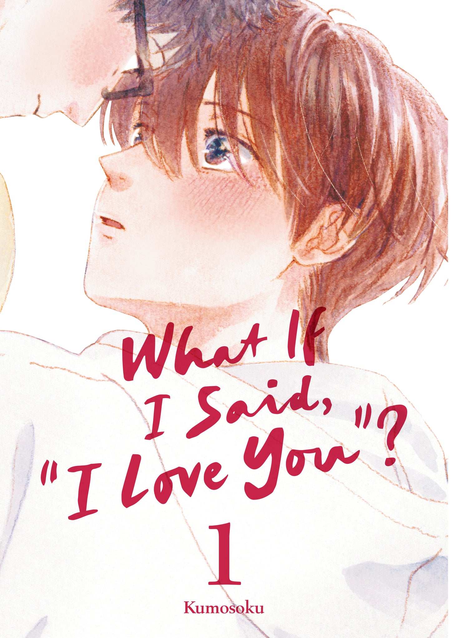 WHAT IF I SAID, "I LOVE YOU"? 1 TP (Backorder, Allow 4-5 Weeks)