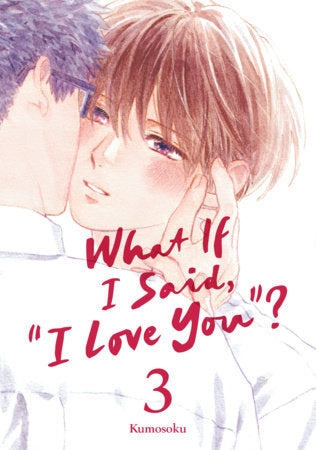 WHAT IF I SAID, "I LOVE YOU"? 3 TP