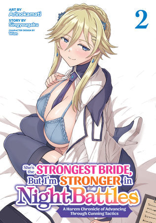 SHE'S THE STRONGEST BRIDE, BUT I'M STRONGER IN NIGHT BATTLES: A HAREM CHRONICLE OF ADVANCING THROUGH CUNNING TACTICS (Manga) Vol. 2 TP (Backorder, Allow 4-5 Weeks)