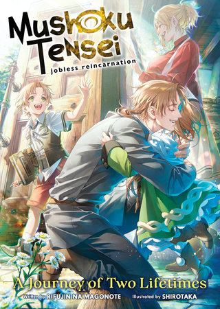 MUSHOKU TENSEI: JOBLESS REINCARNATION - A JOURNEY OF TWO LIFETIMES TP (Backorder, Allow 4-5 Weeks)