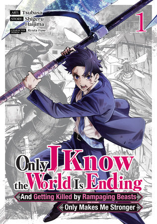 ONLY I KNOW THE WORLD IS ENDING AND GETTING KILLED BY RAMPAGING BEASTS ONLY MAKES ME STRONGER (Manga) Vol. 1 TP (Backorder, Allow 4-5 Weeks)