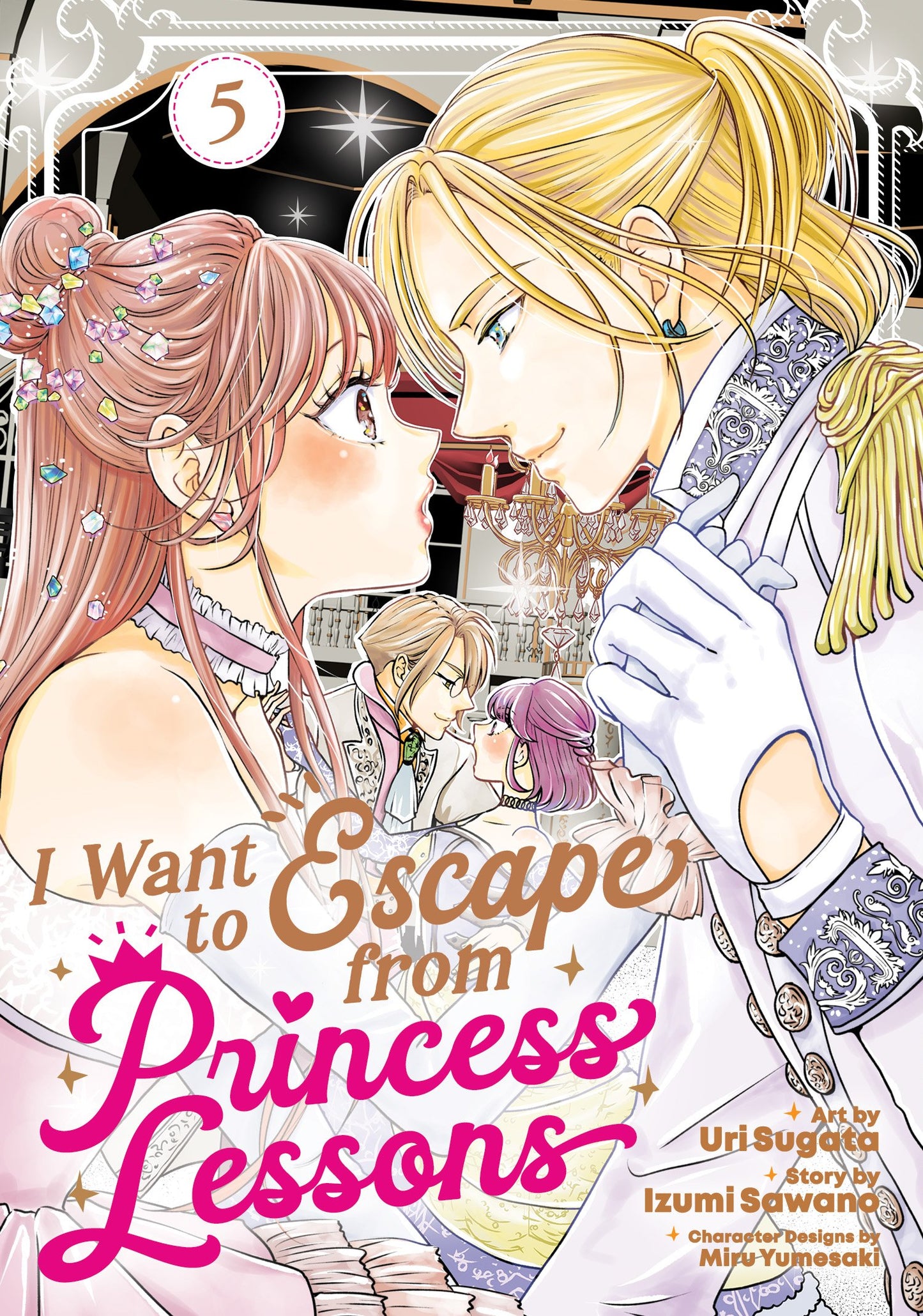 I WANT TO ESCAPE FROM PRINCESS LESSONS (MANGA) VOL. 5 TP (Backorder, Allow 4-5 Weeks)