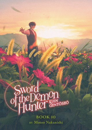 SWORD OF DEMON HUNTER KIJIN GENTOSHO SC NOVEL VOL 10