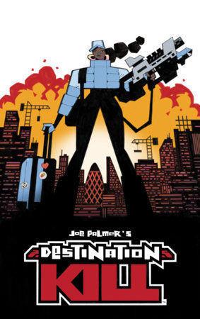 DESTINATION KILL DELUXE EDITION HC