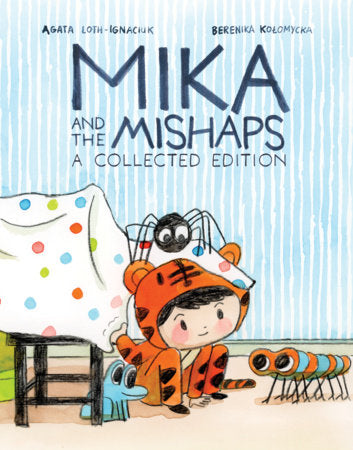 MIKA AND THE MISHAPS: A COLLECTED EDITION TP