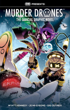 ONI PRESS PRESENTS: MURDER DRONES: THE OFFICIAL GRAPHIC NOVEL TP