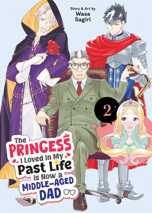 THE PRINCESS I LOVED IN MY PAST LIFE IS NOW A MIDDLE-AGED DAD VOL. 2 TP (Backorder, Allow 4-5 Weeks)