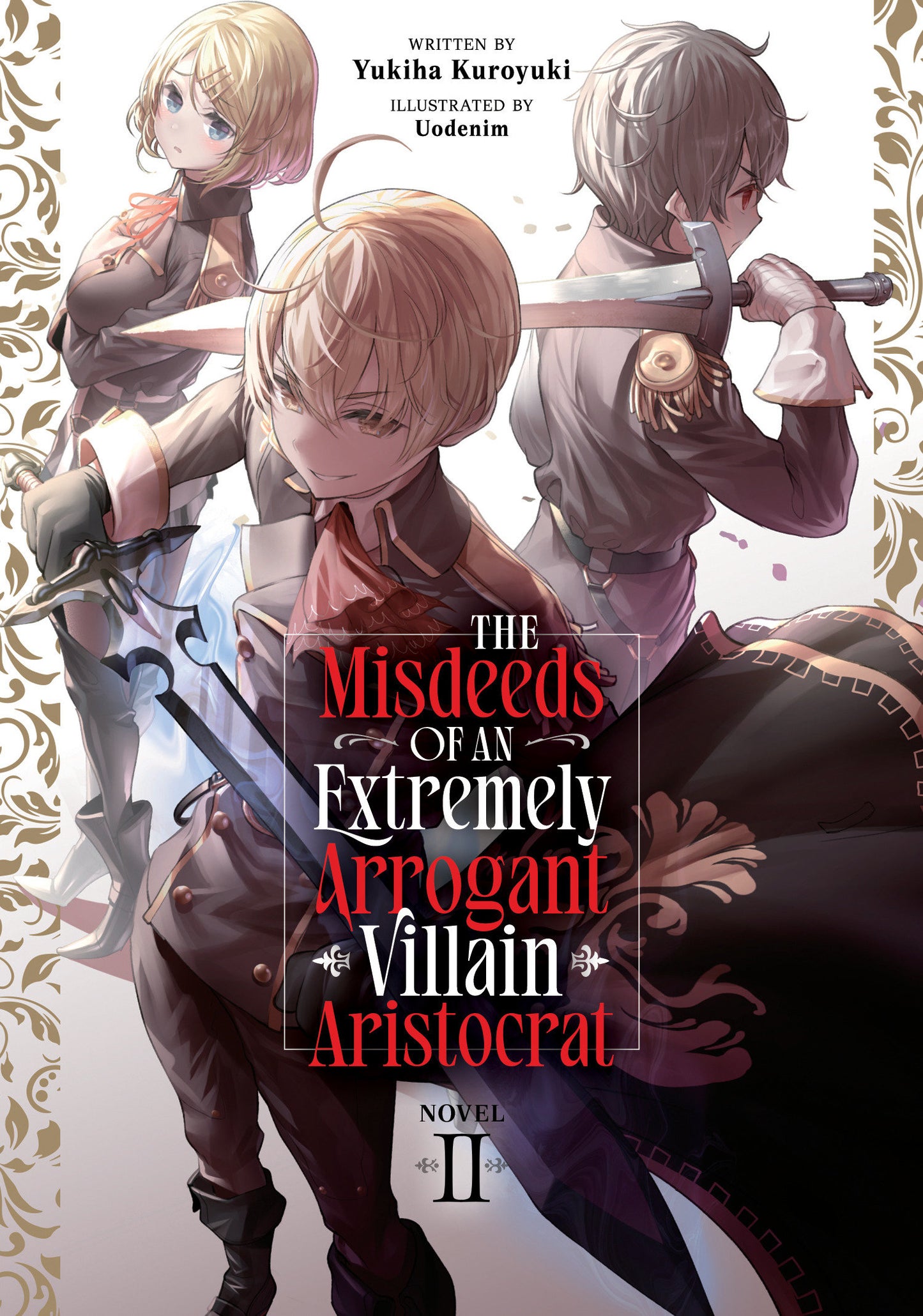 THE MISDEEDS OF AN EXTREMELY ARROGANT VILLAIN ARISTOCRAT (LIGHT NOVEL) VOL. 2 TP (Backorder, Allow 4-5 Weeks)