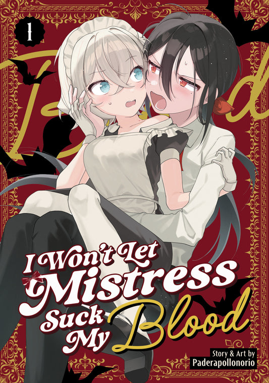 I WON'T LET MISTRESS SUCK MY BLOOD VOL. 1 TP (Backorder, Allow 4-5 Weeks)