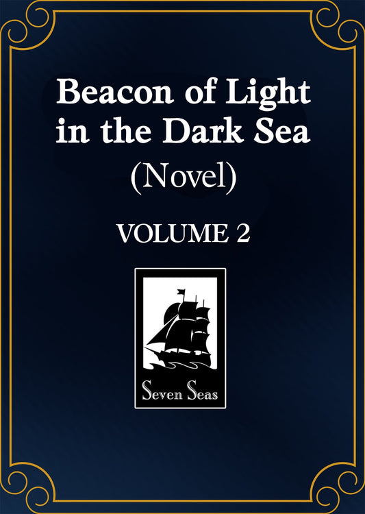 BEACON OF LIGHT IN THE DARK SEA (NOVEL) VOL. 2 TP (22 Sep Release)