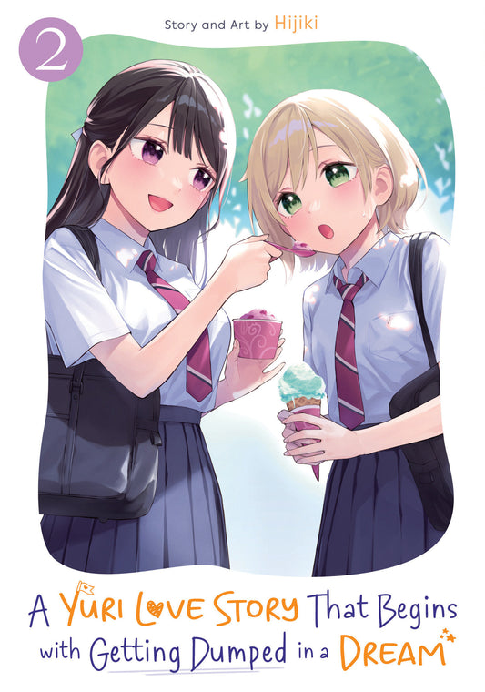A YURI LOVE STORY THAT BEGINS WITH GETTING DUMPED IN A DREAM VOL. 2 TP (Backorder, Allow 4-5 Weeks)