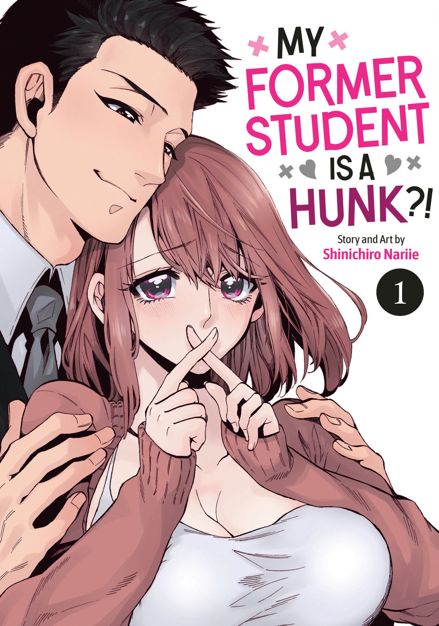 MY FORMER STUDENT IS A HUNK?! VOL. 1 TP (Backorder, Allow 4-5 Weeks)