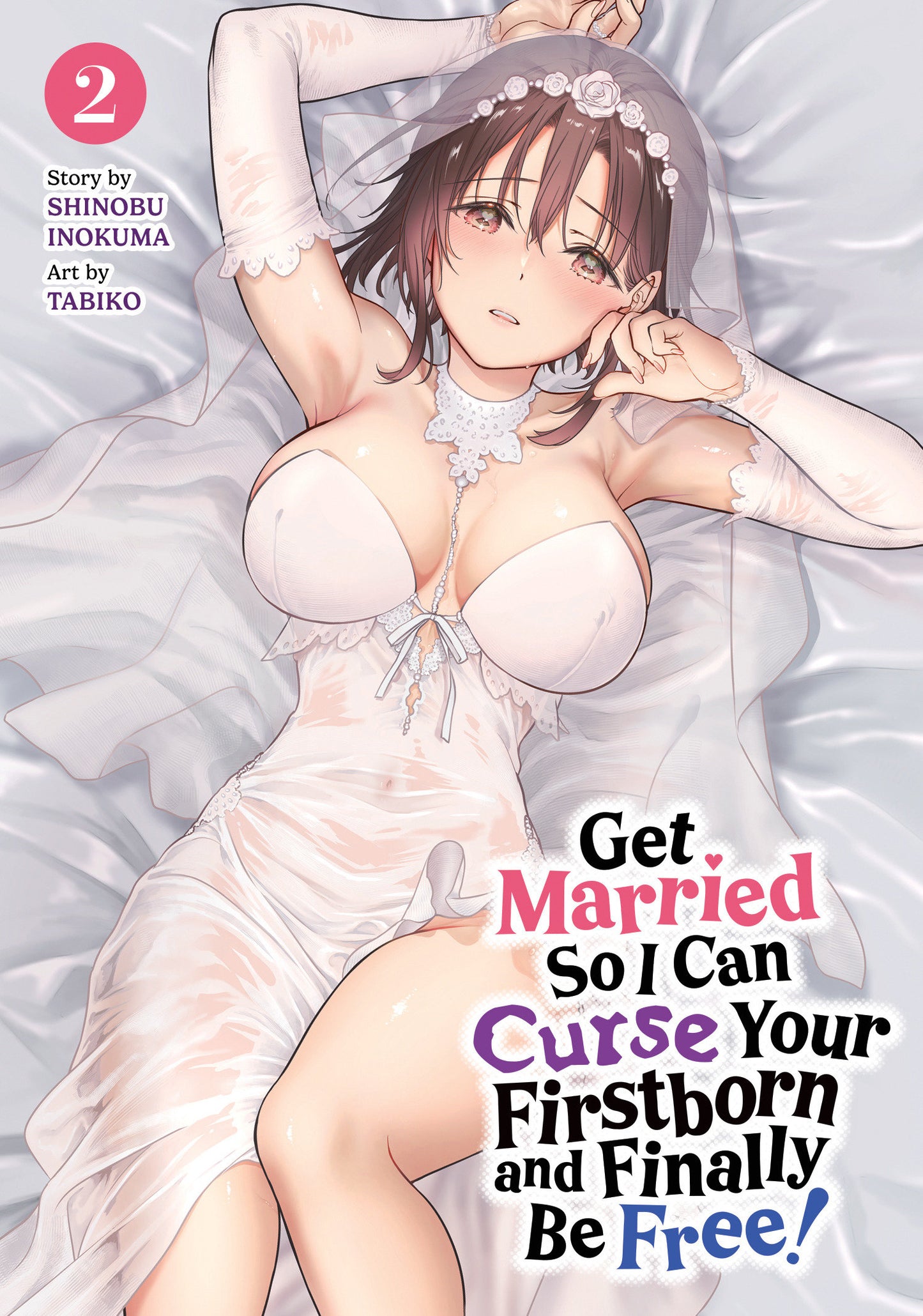 GET MARRIED SO I CAN CURSE YOUR FIRSTBORN AND FINALLY BE FREE! VOL. 2 TP (Backorder, Allow 4-5 Weeks)