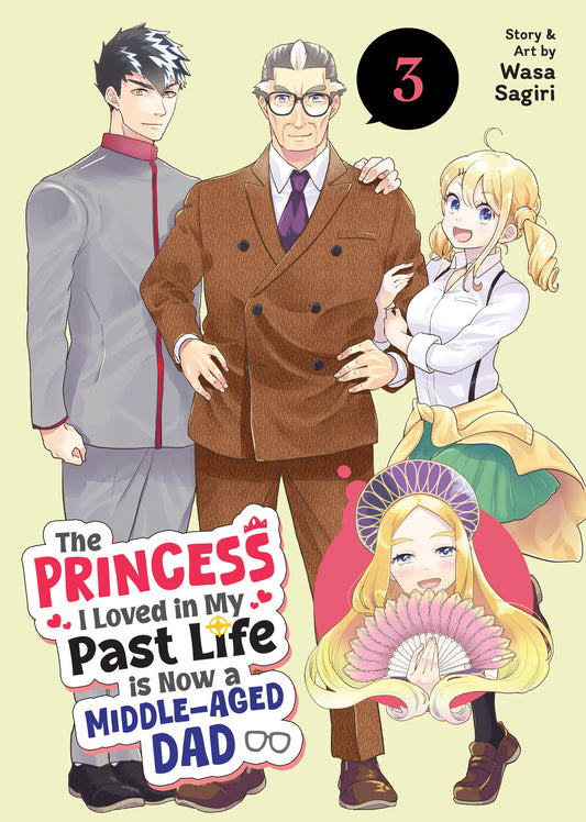 THE PRINCESS I LOVED IN MY PAST LIFE IS NOW A MIDDLE-AGED DAD VOL. 3 TP (19 May Release)
