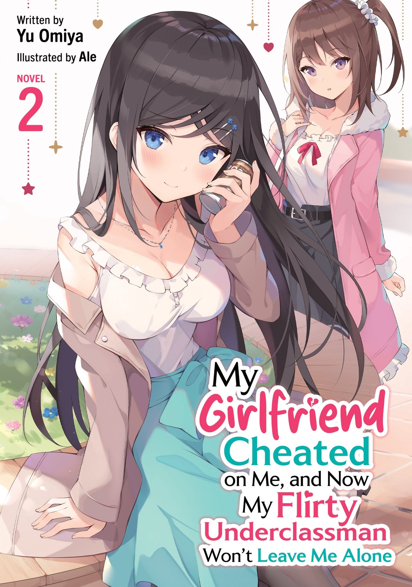MY GIRLFRIEND CHEATED ON ME, AND NOW MY FLIRTY UNDERCLASSMAN WON'T LEAVE ME ALONE! (LIGHT NOVEL) VOL. 2 TP (Backorder, Allow 4-5 Weeks)