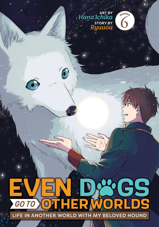 EVEN DOGS GO TO OTHER WORLDS: LIFE IN ANOTHER WORLD WITH MY BELOVED HOUND (MANGA) VOL. 6 TP (Backorder, Allow 4-5 Weeks)