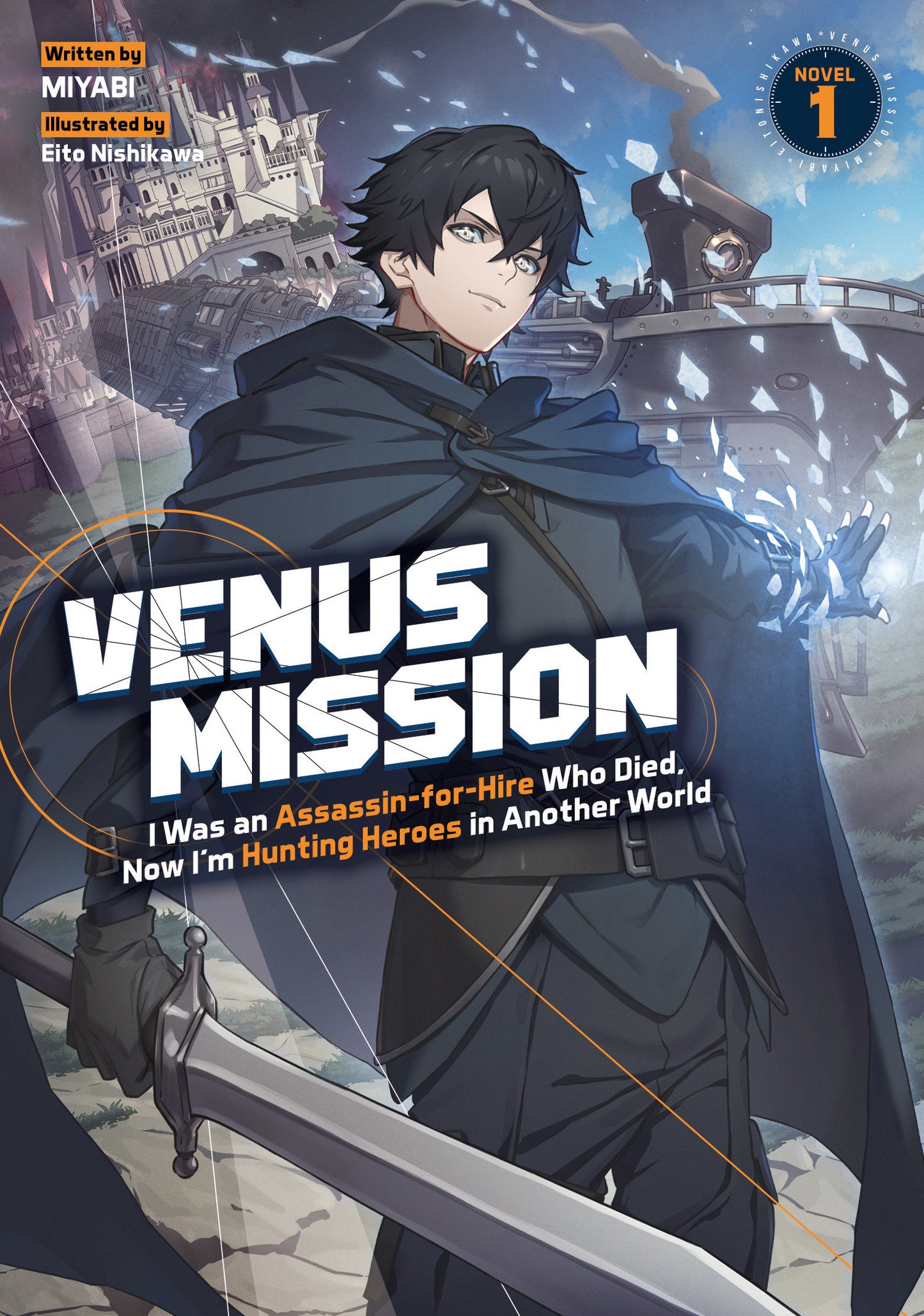 VENUS MISSION: I WAS AN ASSASSIN-FOR-HIRE WHO DIED, NOW I'M HUNTING HEROES IN ANOTHER WORLD (LIGHT NOVEL) VOL. 1 TP (Backorder, Allow 4-5 Weeks)