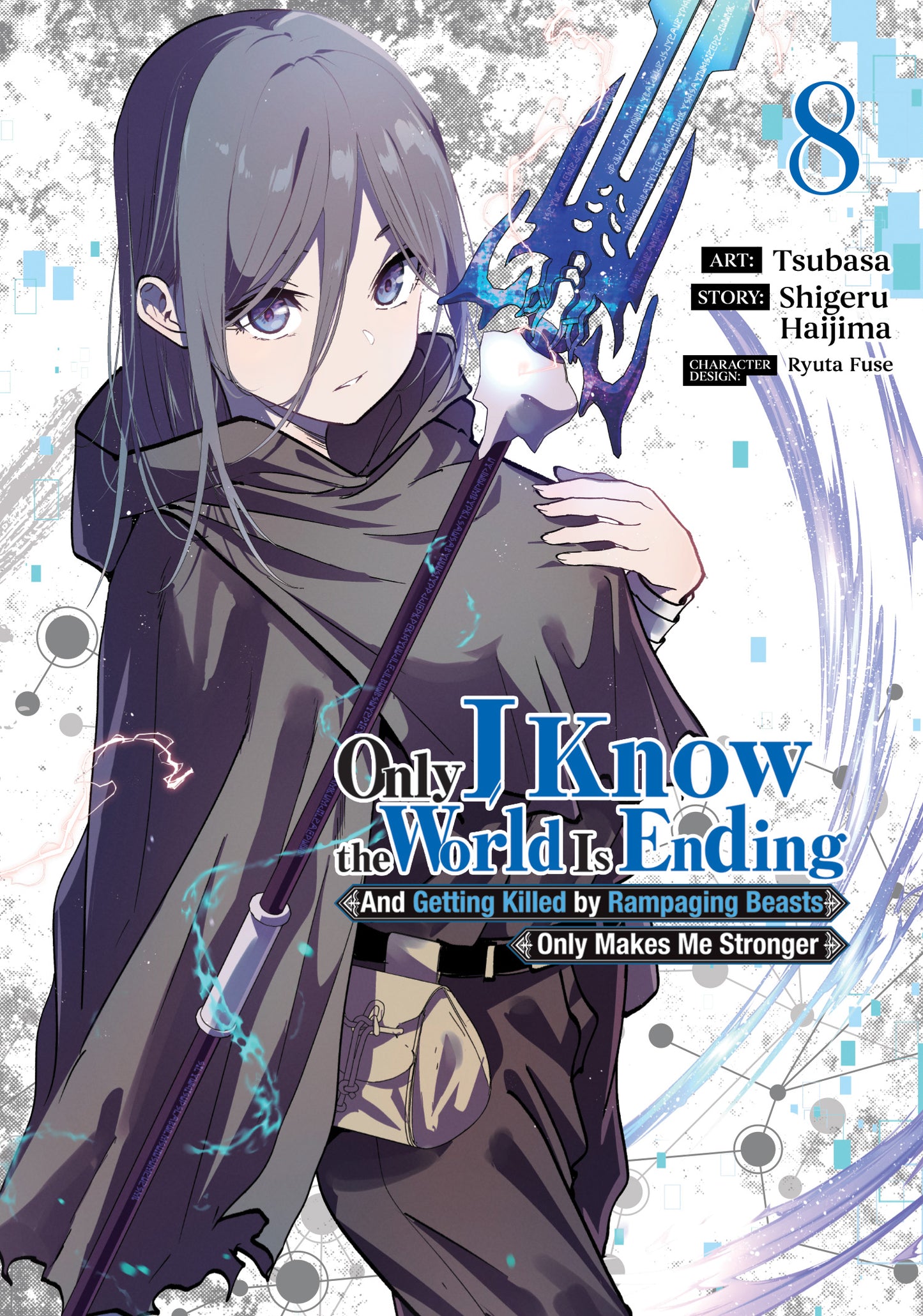 ONLY I KNOW THE WORLD IS ENDING AND GETTING KILLED BY RAMPAGING BEASTS ONLY MAKES ME STRONGER (MANGA) VOL. 8 TP (02 Feb Release)