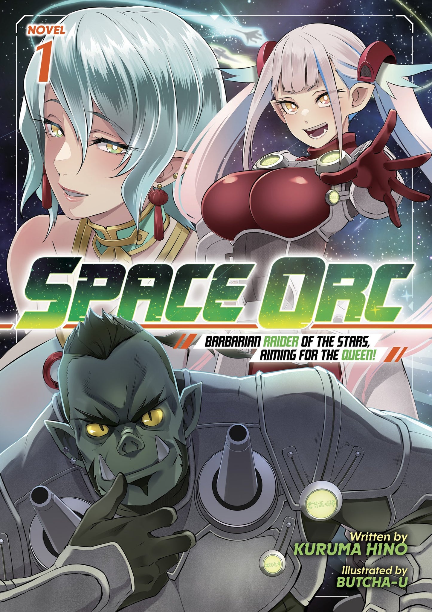 SPACE ORC: BARBARIAN RAIDER OF THE STARS, AIMING FOR THE QUEEN! (LIGHT NOVEL) VOL. 1 TP (Backorder, Allow 4-5 Weeks)