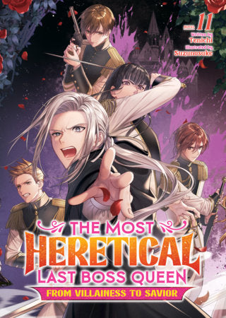 THE MOST HERETICAL LAST BOSS QUEEN: FROM VILLAINESS TO SAVIOR