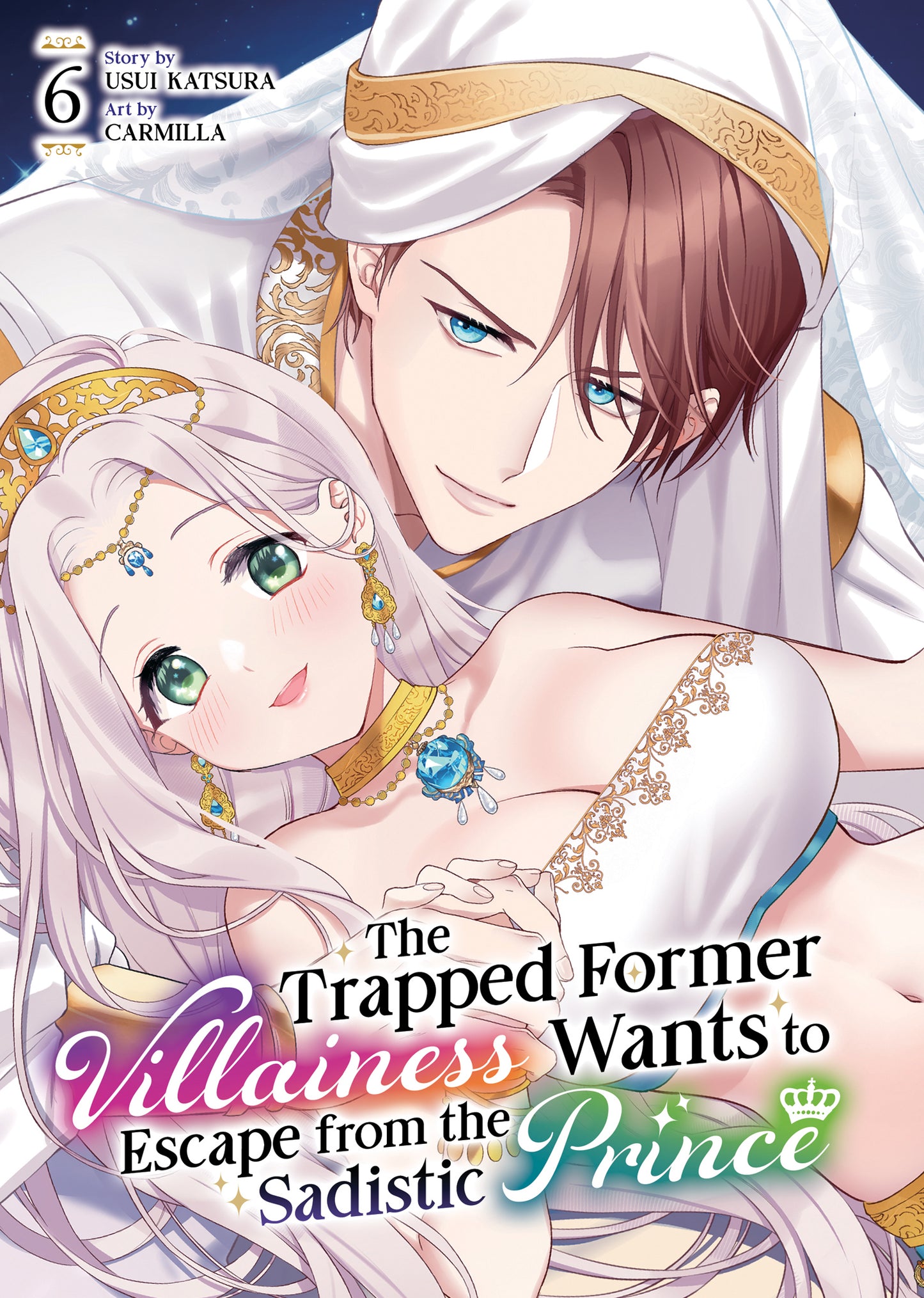 THE TRAPPED FORMER VILLAINESS WANTS TO ESCAPE FROM THE SADISTIC PRINCE VOL. 6 TP (26 Jan Release)