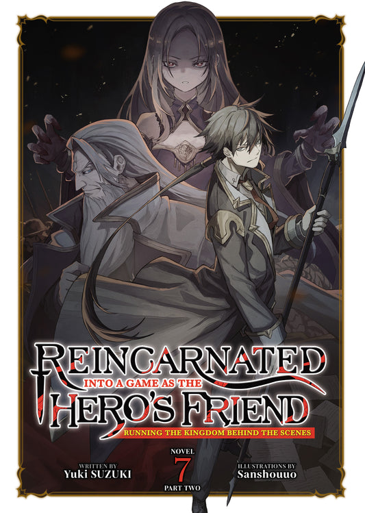 REINCARNATED INTO A GAME AS THE HERO'S FRIEND: RUNNING THE KINGDOM BEHIND THE SCENES (LIGHT NOVEL) VOL. 7: PART 2 TP | SEVEN SEAS ENTERTAINMENT | Comicbookeroo