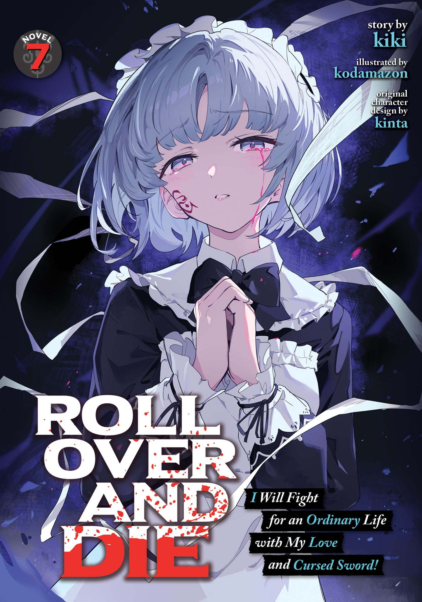 ROLL OVER AND DIE: I WILL FIGHT FOR AN ORDINARY LIFE WITH MY LOVE AND CURSED SWORD! (LIGHT NOVEL) VOL. 7 TP (29 Dec Release)