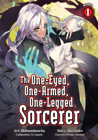 THE ONE-EYED, ONE-ARMED, ONE-LEGGED SORCERER