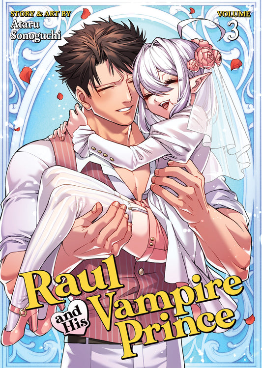 RAUL AND HIS VAMPIRE PRINCE VOL. 3 TP | SEVEN SEAS ENTERTAINMENT | Comicbookeroo