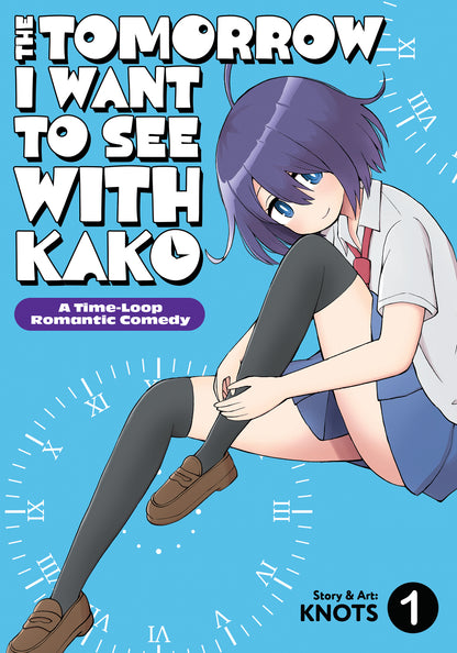 THE TOMORROW I WANT TO SEE WITH KAKO: A TIME-LOOP ROMANTIC COMEDY VOL. 1 TP (12 Jan Release)