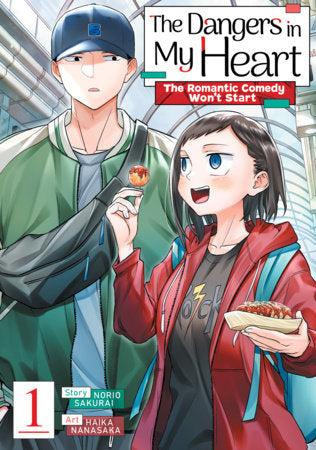 THE DANGERS IN MY HEART: THE ROMANTIC COMEDY WON'T START VOL. 1 TP