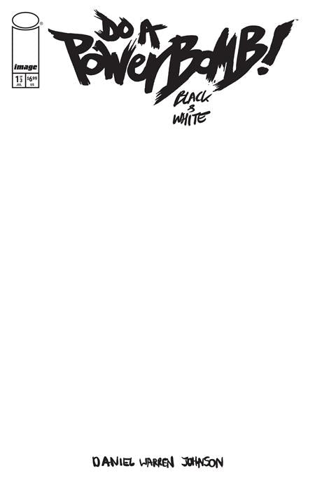 DO A POWERBOMB BLACK AND WHITE #1 (OF 3) CVR F BLANK SKETCH VAR (Allocations May Occur) (08 Jul Release)