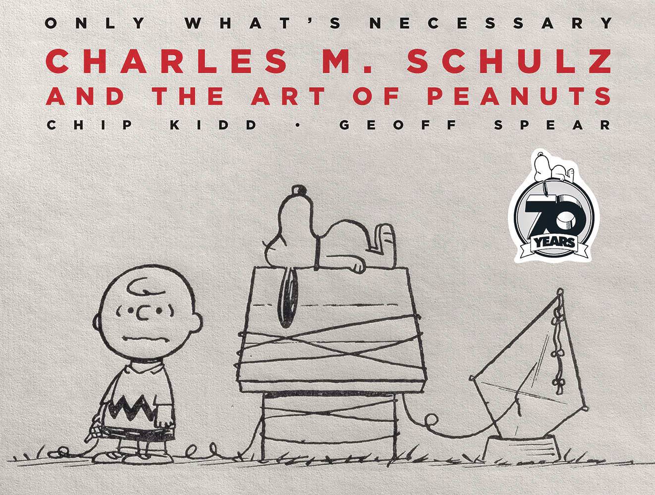 ONLY WHATS NECESSARY CHARLES M SCHULZ 75TH ANN ED HC (05 Mar Release) - Comicbookeroo