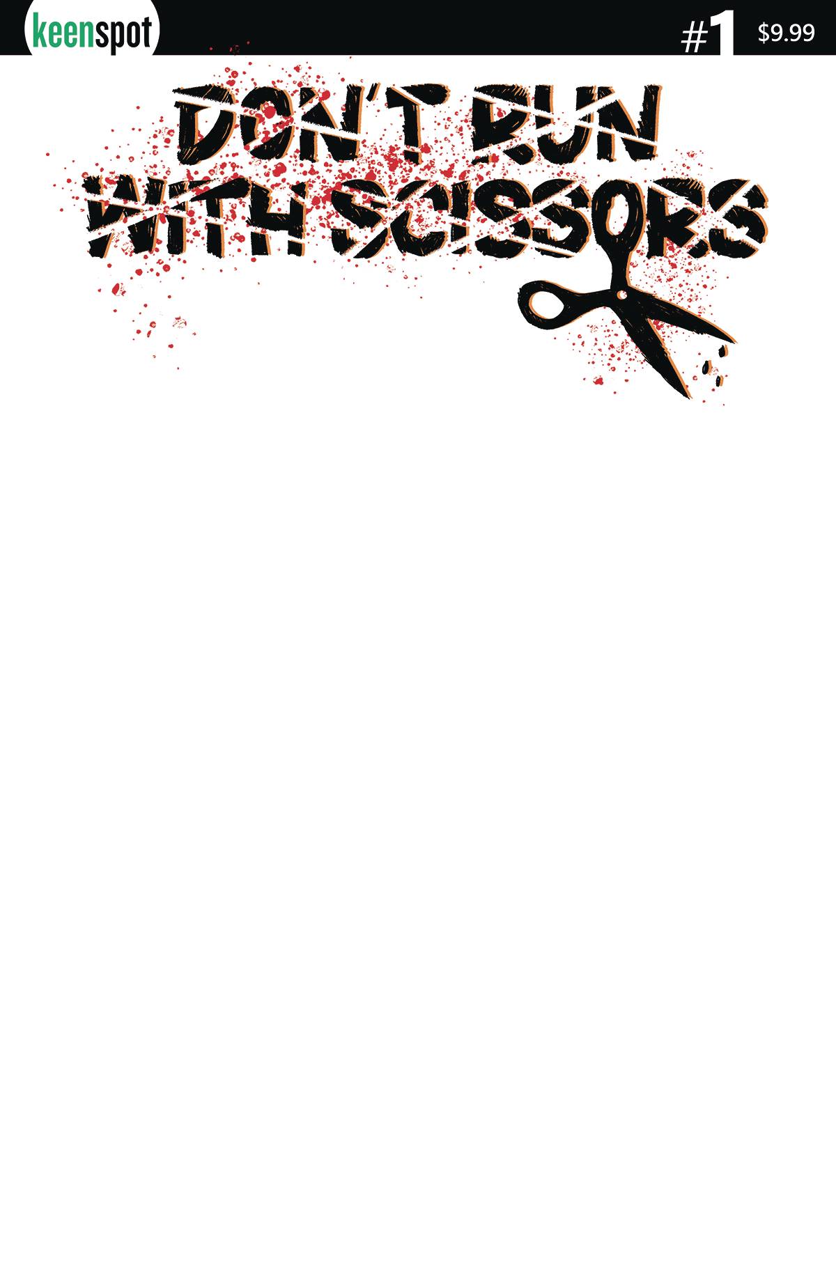 DONT RUN WITH SCISSORS #1 CVR G BLANK SKETCH (MR) (12 Mar Release) - Comicbookeroo