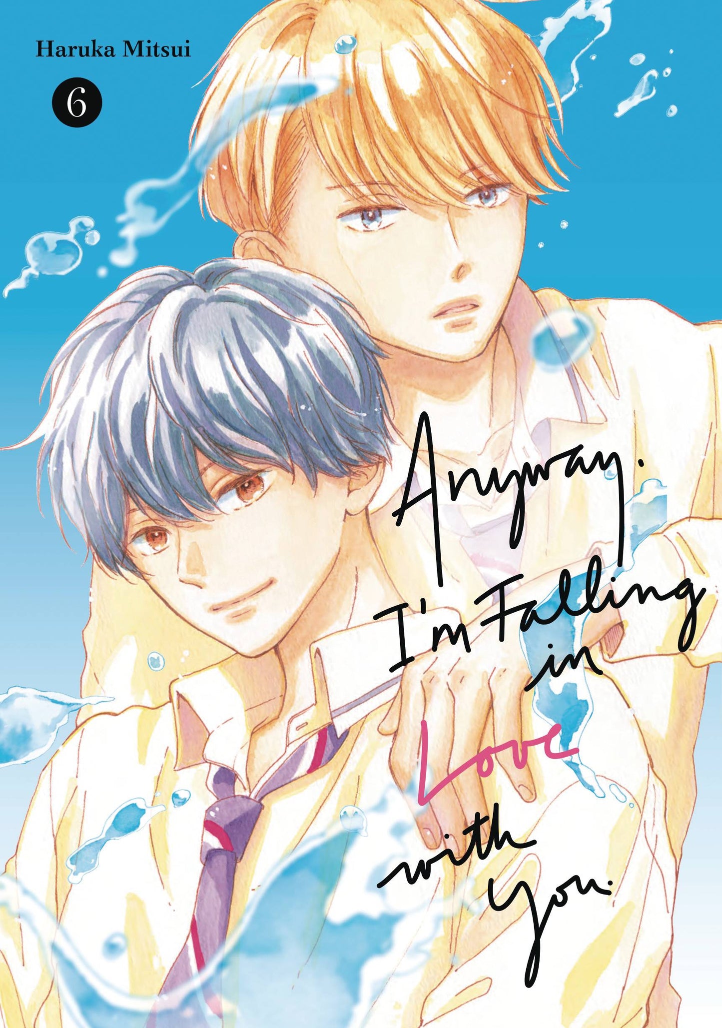 ANYWAY IM FALLING IN LOVE WITH YOU GN VOL 06 (05 Mar Release) - Comicbookeroo