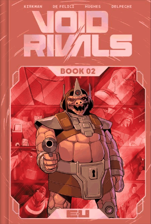 VOID RIVALS DLX EDITION HC BOOK 02 DIRECT MARKET EXCLUSIVE LORENZO DE FELICI FOIL CVR (Backorder, Allow 4-5 Weeks)