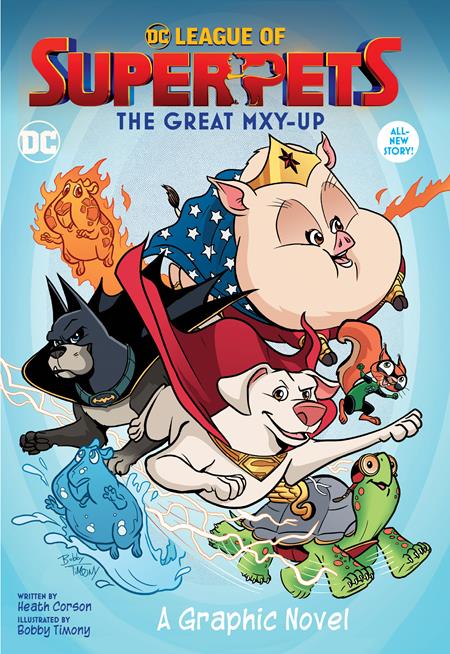 DC LEAGUE OF SUPER-PETS THE GREAT MXY-UP TP (Backorder, Allow 3-4 Weeks)