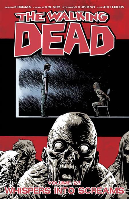 WALKING DEAD TP VOL 23 WHISPERS INTO SCREAMS (Backorder, Allow 4-5 Weeks) - Comicbookeroo