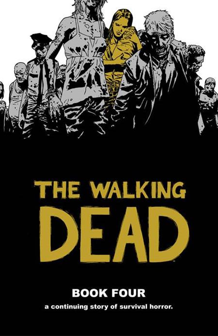 WALKING DEAD HC VOL 04 NEW PTG (Backorder, Allow 3-4 Weeks)