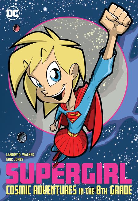 SUPERGIRL COSMIC ADVENTURES IN THE 8TH GRADE NEW ED (Backorder, Allow 2-3 Weeks)