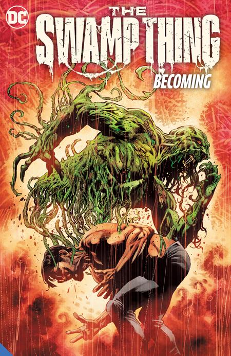 SWAMP THING (2021) TP VOL 01 BECOMING (Backorder, Allow 2-3 Weeks)
