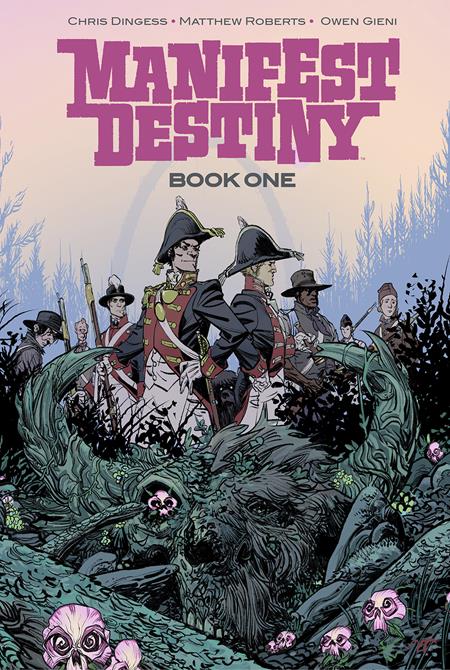 MANIFEST DESTINY DLX ED BOOK 01 (MR) (Backorder, Allow 4-5 Weeks) - Comicbookeroo