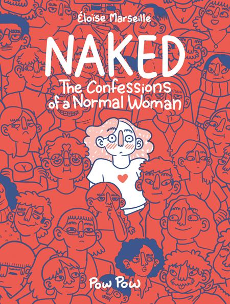 NAKED: THE CONFESSIONS OF A NORMAL WOMAN TP (MR) (Backorder, Allow 4-5 Weeks) - Comicbookeroo