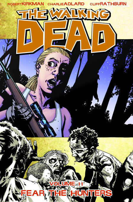 WALKING DEAD TP VOL 11 FEAR THE HUNTERS (MR) (Backorder, Allow 4-5 Weeks) - Comicbookeroo