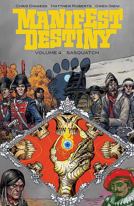 MANIFEST DESTINY TP VOL 04 SASQUATCH (Backorder, Allow 4-5 Weeks) - Comicbookeroo